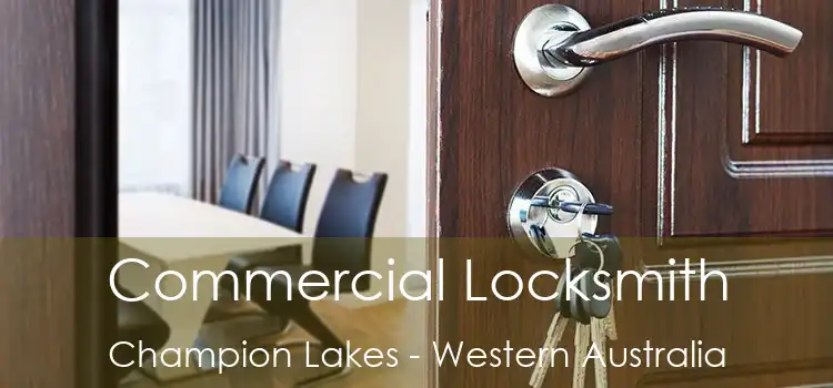 Commercial Locksmith Champion Lakes - Western Australia