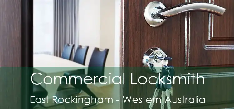 Commercial Locksmith East Rockingham - Western Australia