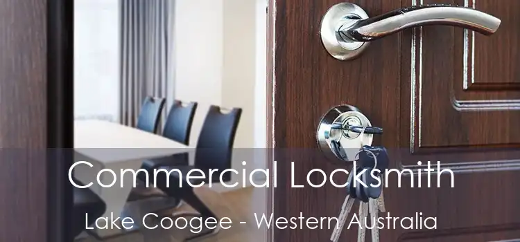 Commercial Locksmith Lake Coogee - Western Australia
