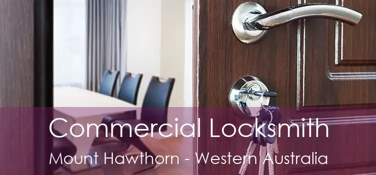 Commercial Locksmith Mount Hawthorn - Western Australia