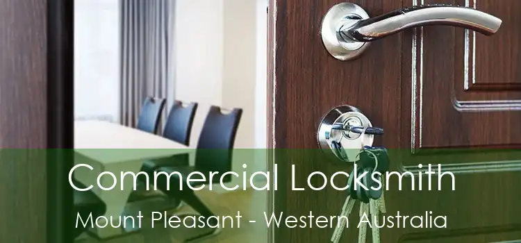 Commercial Locksmith Mount Pleasant - Western Australia