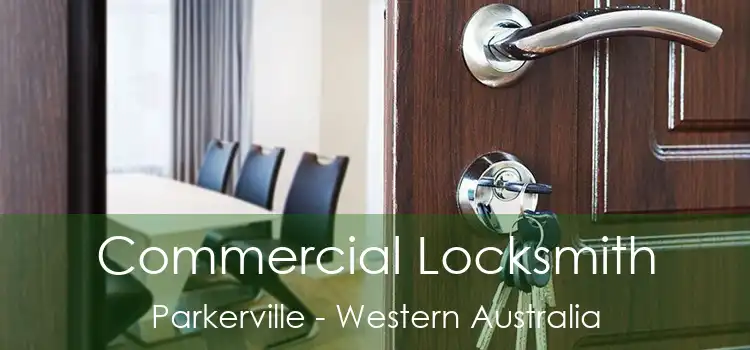 Commercial Locksmith Parkerville - Western Australia