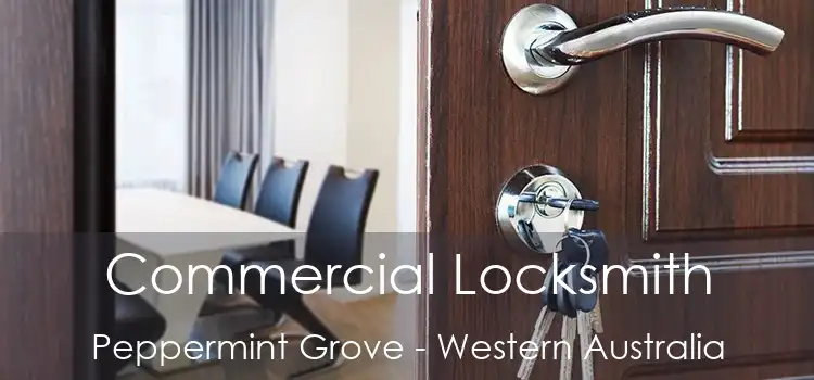 Commercial Locksmith Peppermint Grove - Western Australia