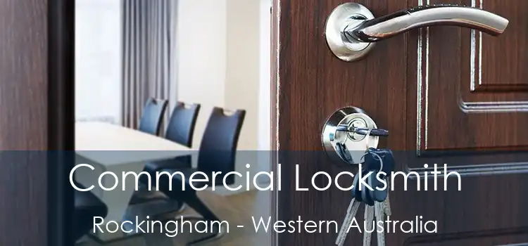 Commercial Locksmith Rockingham - Western Australia