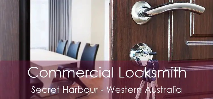 Commercial Locksmith Secret Harbour - Western Australia