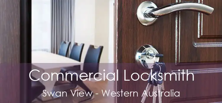 Commercial Locksmith Swan View - Western Australia