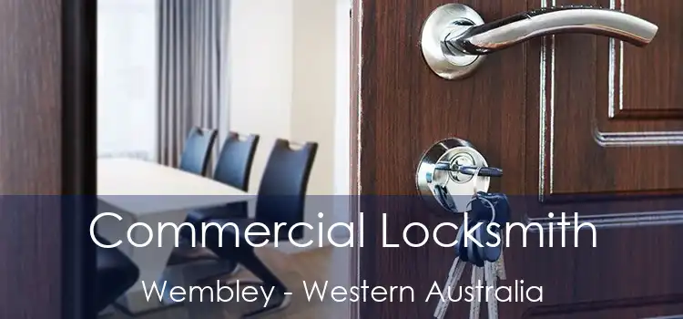 Commercial Locksmith Wembley - Western Australia