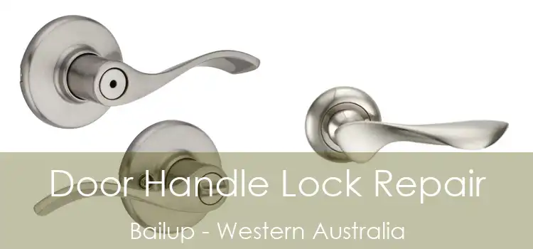 Door Handle Lock Repair Bailup - Western Australia
