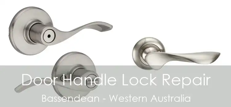 Door Handle Lock Repair Bassendean - Western Australia