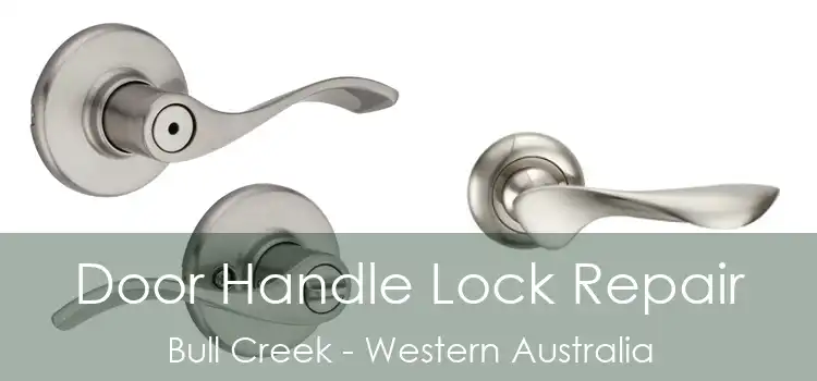 Door Handle Lock Repair Bull Creek - Western Australia
