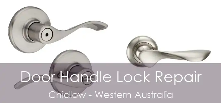 Door Handle Lock Repair Chidlow - Western Australia