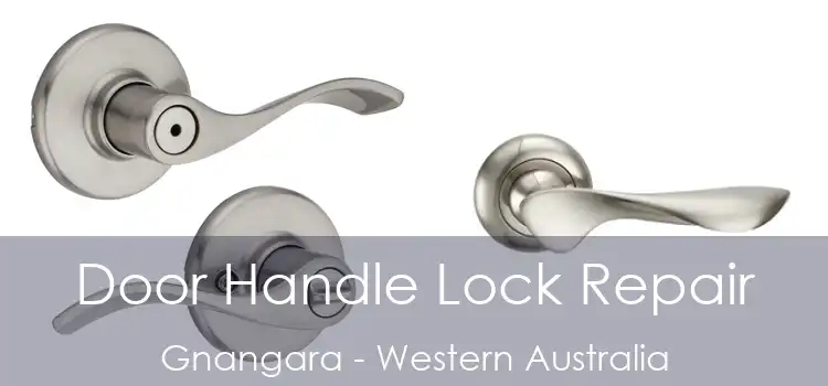 Door Handle Lock Repair Gnangara - Western Australia
