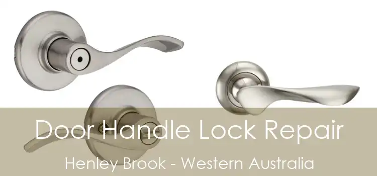Door Handle Lock Repair Henley Brook - Western Australia