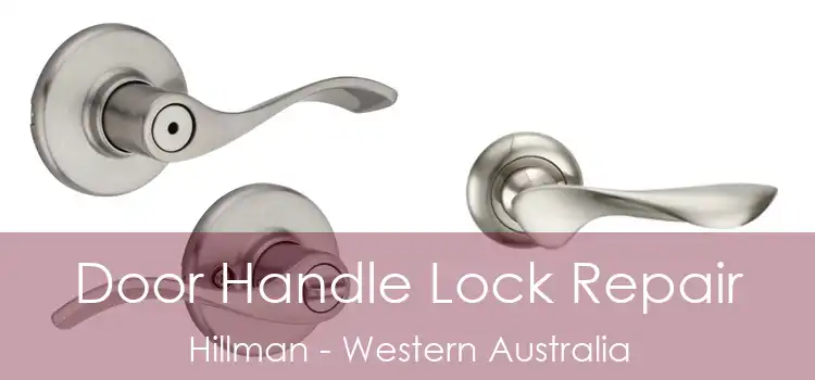 Door Handle Lock Repair Hillman - Western Australia