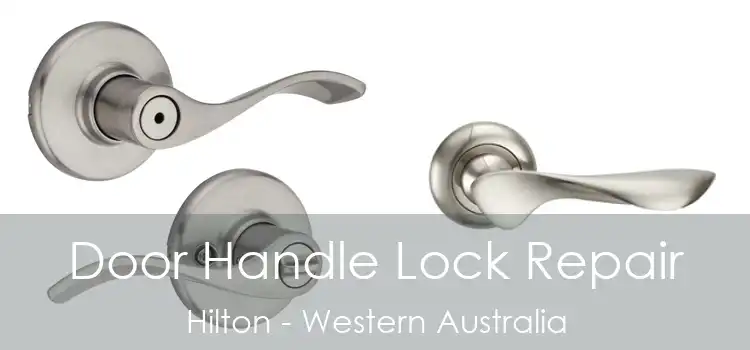 Door Handle Lock Repair Hilton - Western Australia