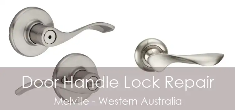 Door Handle Lock Repair Melville - Western Australia