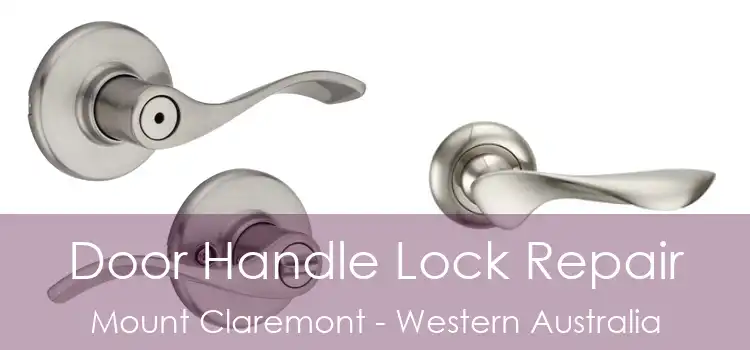 Door Handle Lock Repair Mount Claremont - Western Australia