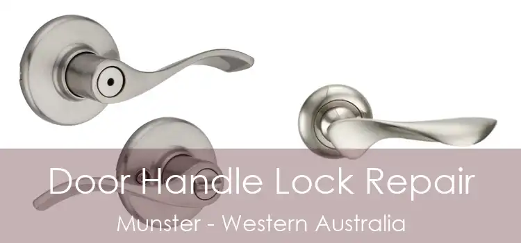 Door Handle Lock Repair Munster - Western Australia