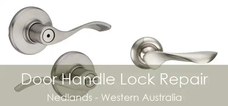Door Handle Lock Repair Nedlands - Western Australia