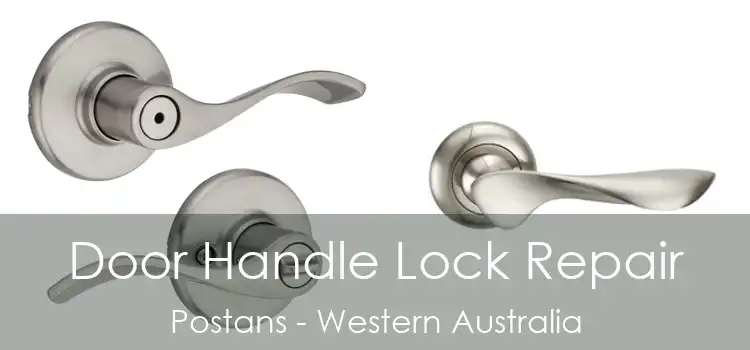 Door Handle Lock Repair Postans - Western Australia