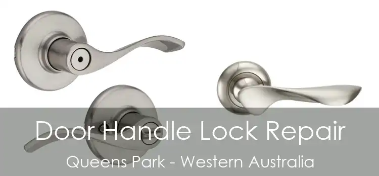 Door Handle Lock Repair Queens Park - Western Australia