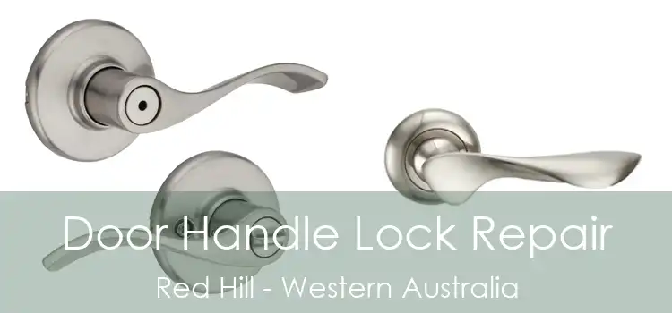 Door Handle Lock Repair Red Hill - Western Australia