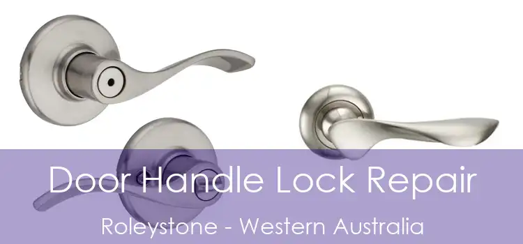 Door Handle Lock Repair Roleystone - Western Australia