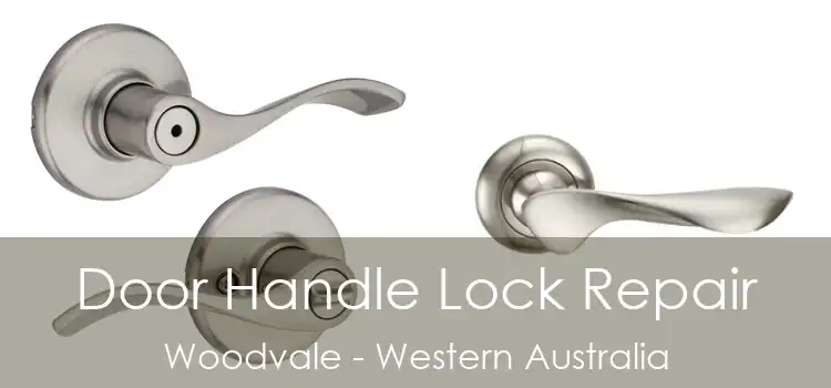 Door Handle Lock Repair Woodvale - Western Australia