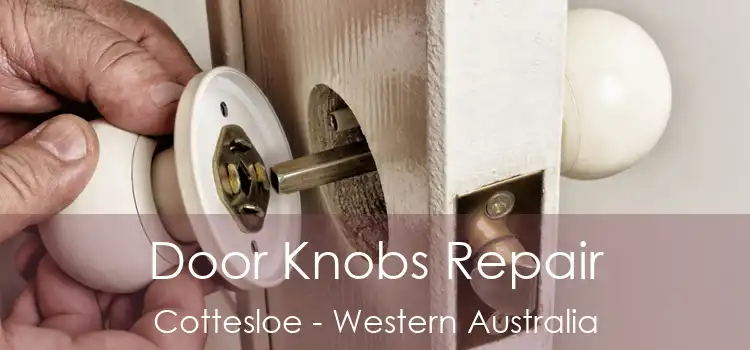 Door Knobs Repair Cottesloe - Western Australia