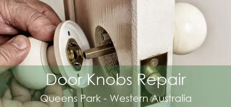 Door Knobs Repair Queens Park - Western Australia