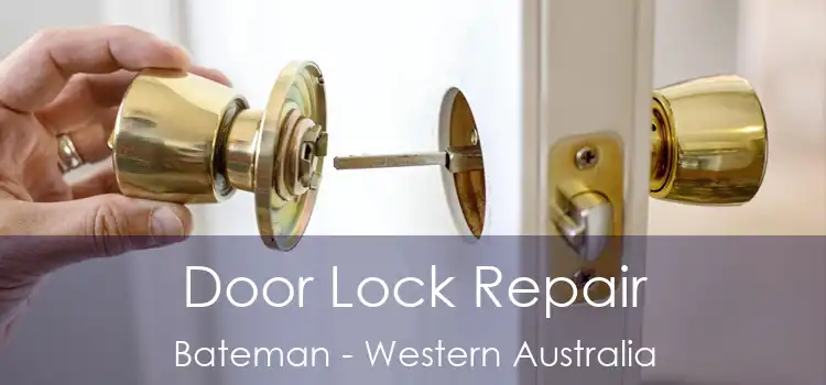 Door Lock Repair Bateman - Western Australia