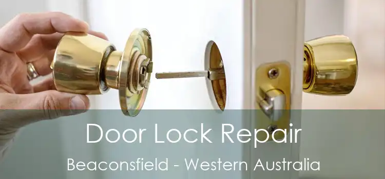 Door Lock Repair Beaconsfield - Western Australia