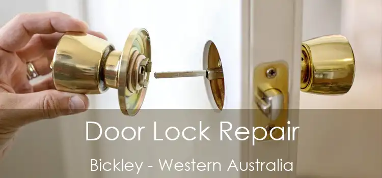 Door Lock Repair Bickley - Western Australia