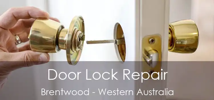Door Lock Repair Brentwood - Western Australia