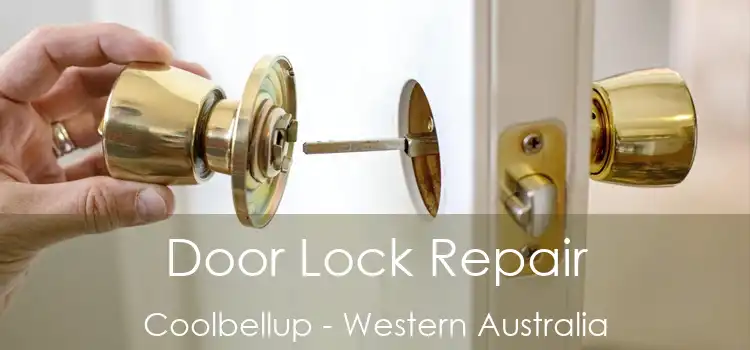 Door Lock Repair Coolbellup - Western Australia