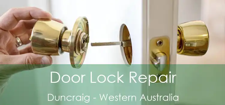 Door Lock Repair Duncraig - Western Australia