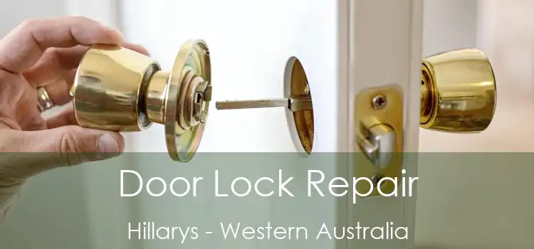 Door Lock Repair Hillarys - Western Australia