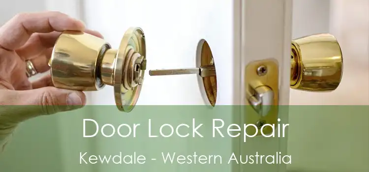 Door Lock Repair Kewdale - Western Australia
