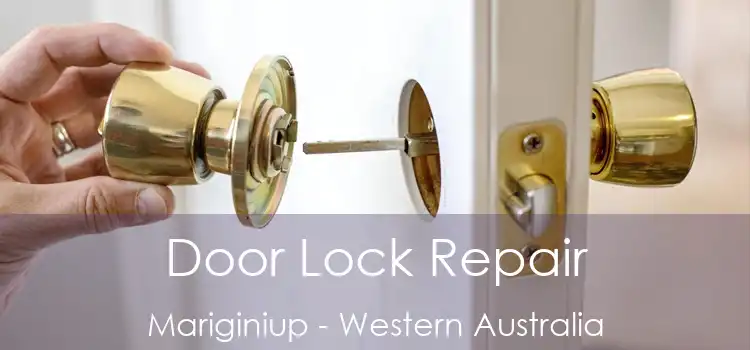 Door Lock Repair Mariginiup - Western Australia
