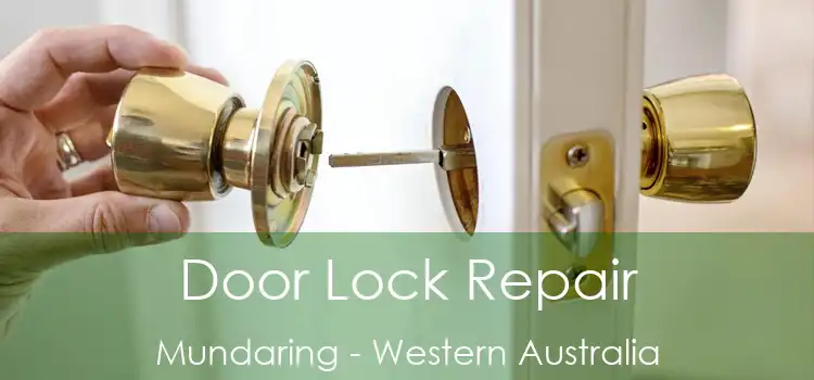 Door Lock Repair Mundaring - Western Australia