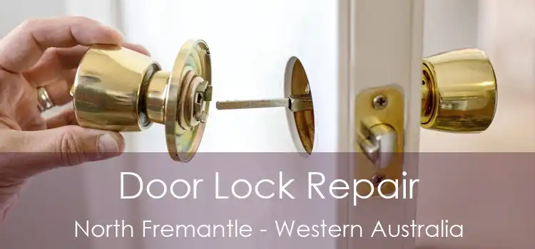 Door Lock Repair North Fremantle - Western Australia