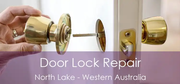 Door Lock Repair North Lake - Western Australia
