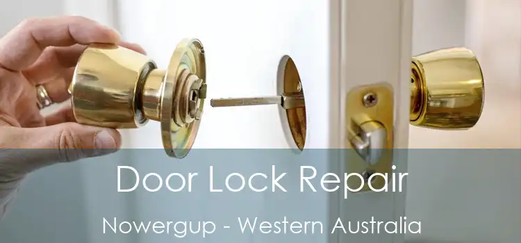 Door Lock Repair Nowergup - Western Australia