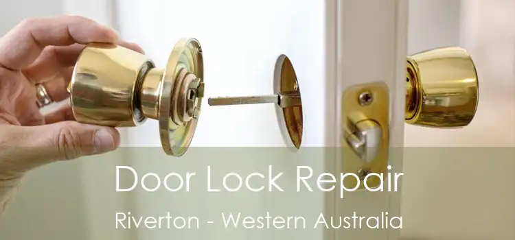 Door Lock Repair Riverton - Western Australia