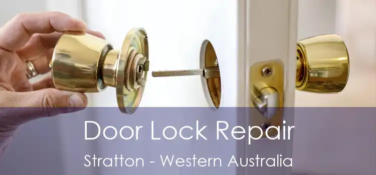 Door Lock Repair Stratton - Western Australia
