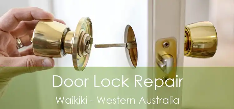Door Lock Repair Waikiki - Western Australia