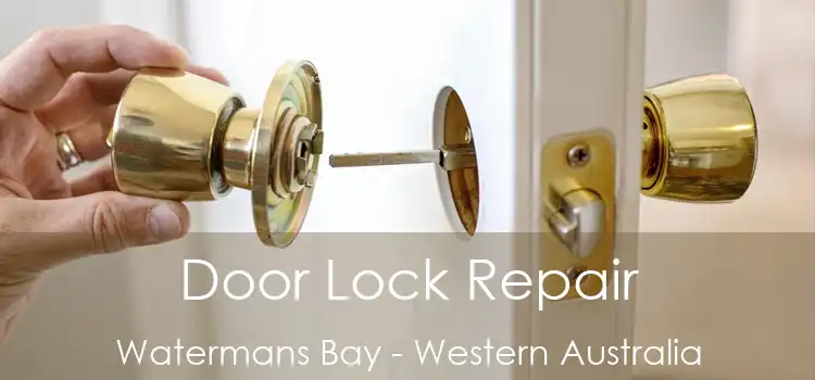 Door Lock Repair Watermans Bay - Western Australia