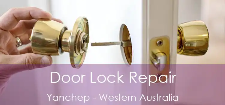 Door Lock Repair Yanchep - Western Australia
