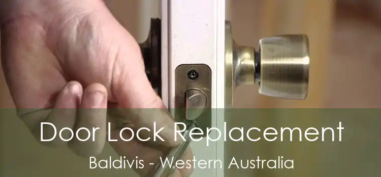 Door Lock Replacement Baldivis - Western Australia