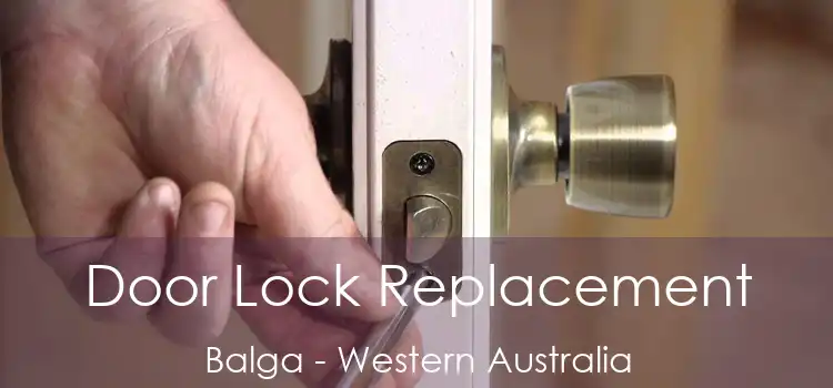 Door Lock Replacement Balga - Western Australia